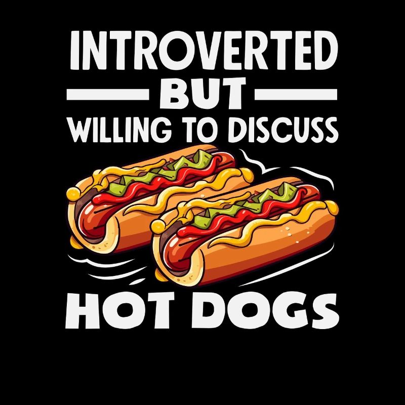 Hot Dog Lover Introvert Discussed