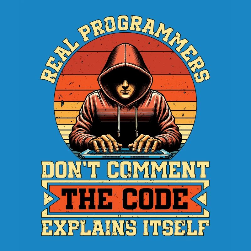 Coder Real Programmers Don't Comment Web Developer