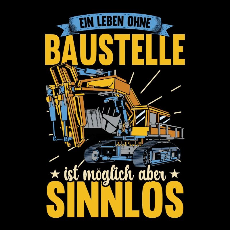 Ein Leben Ohne Baustelle Ist Möglich Bauarbeiter