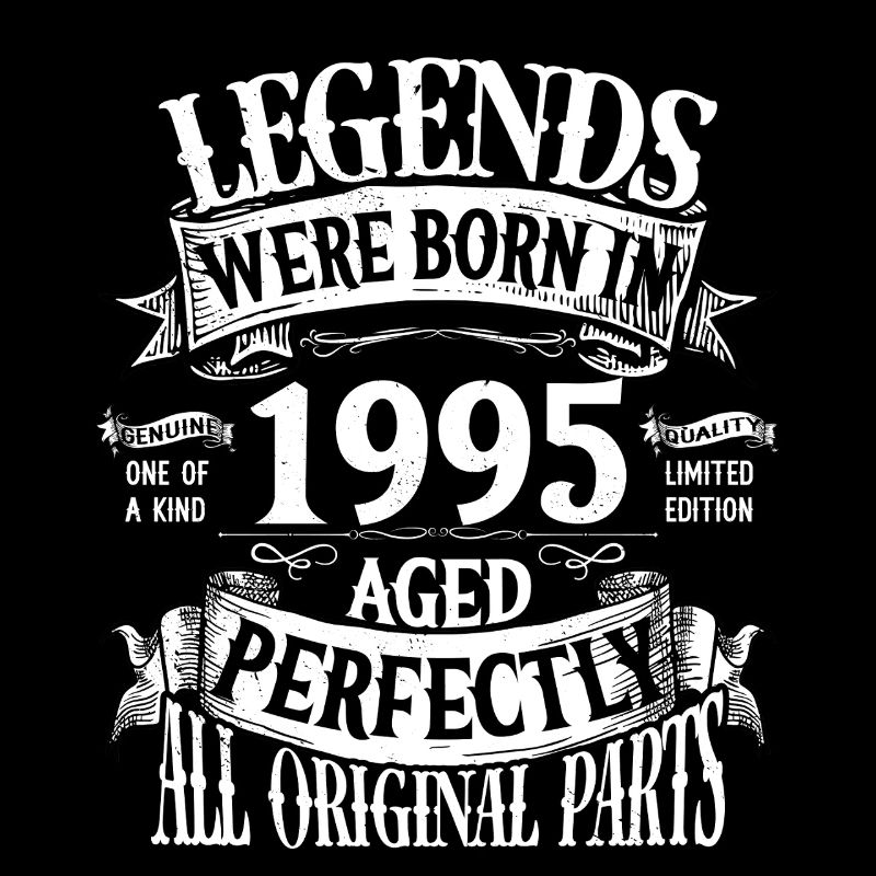Legends Were Born in 1995" - Vintage Aged