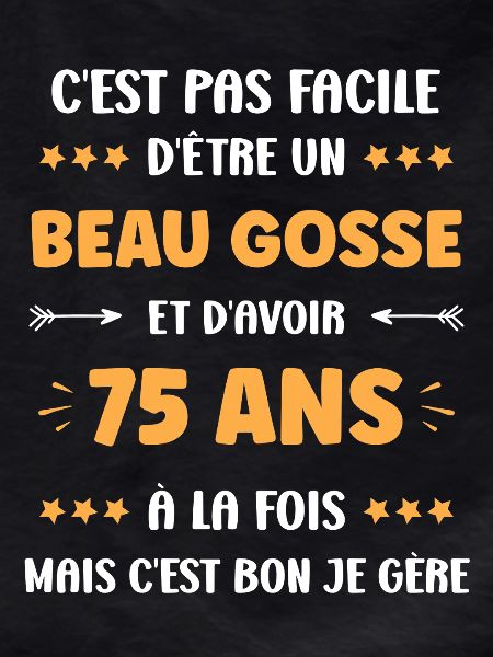 75 ANS