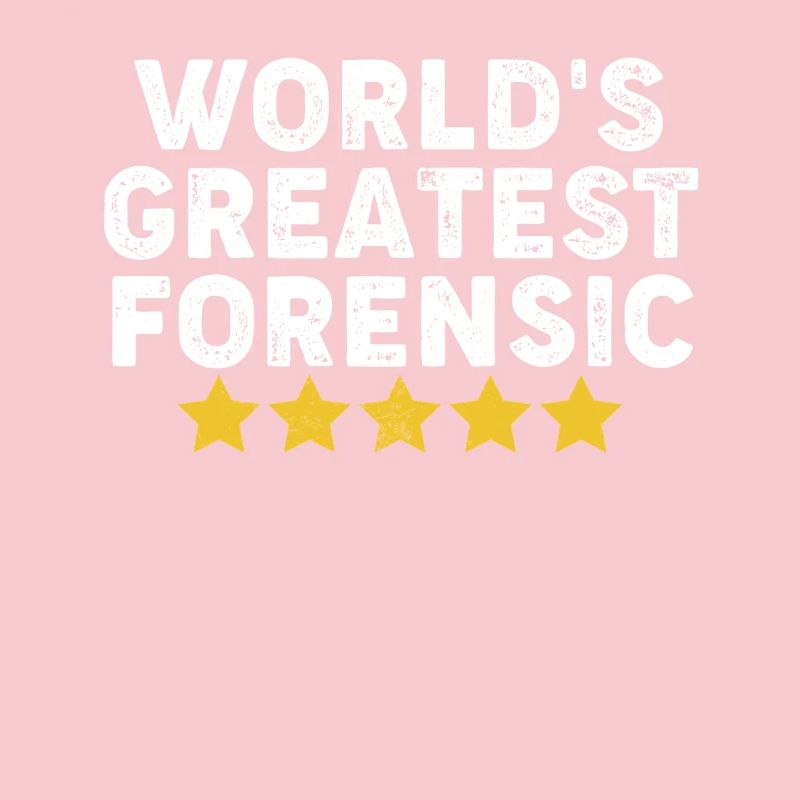 Worlds Greatest Forensic Funny Forensic Scientist
