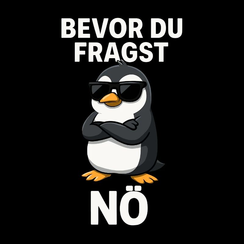 Le dicton du pingouin : Avant de demander – Non