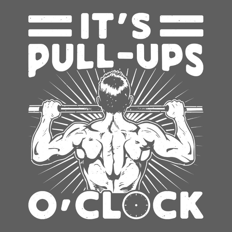 Gym Junkies It ́s Pull-Ups O ́Clock Calisthenics