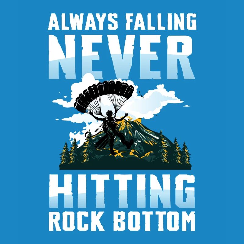 Always Falling Never Hitting Rock Bottom