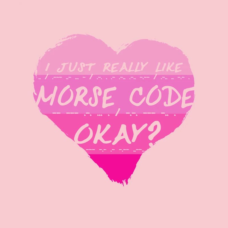 Morsecode J’aime vraiment le code Morse, d’accord ?