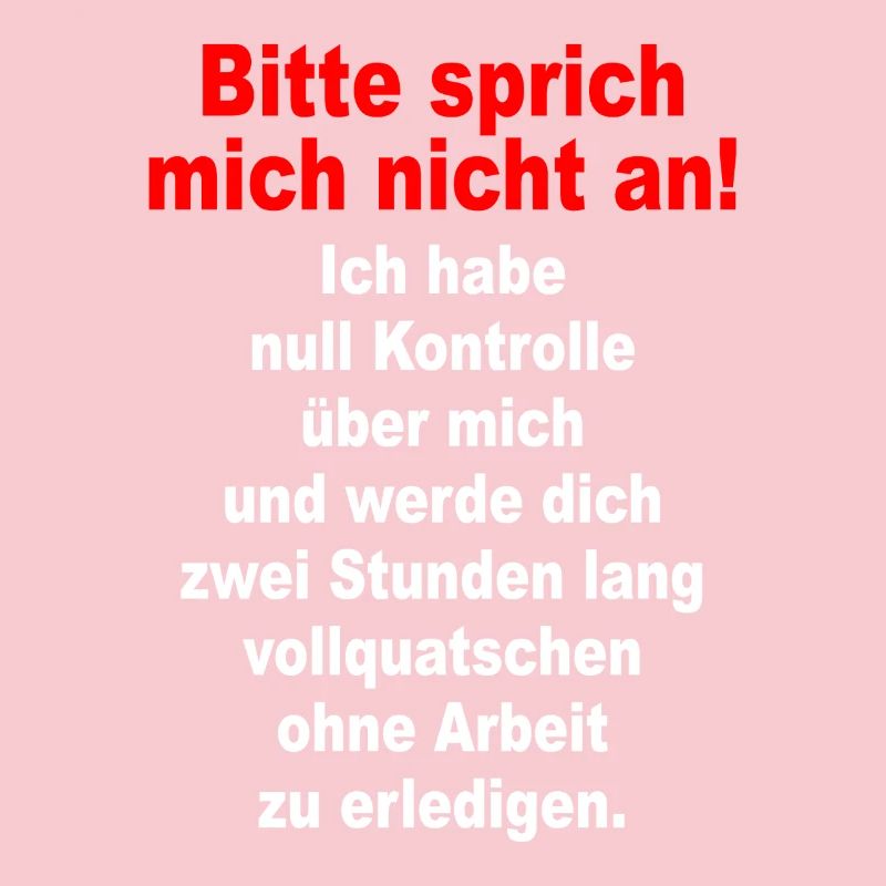 Bitte Sprich Mich Nicht An Ironie Sarkasmus Büro