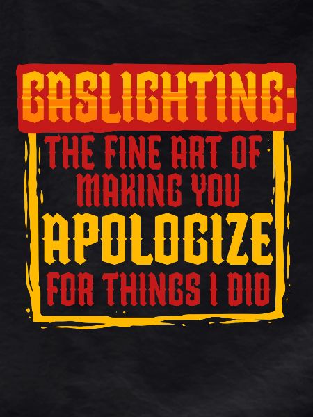 Gaslighter Gaslighting