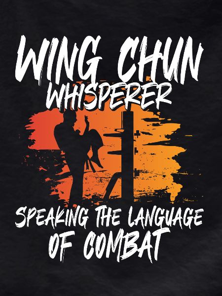 Wing Chun Whisperer