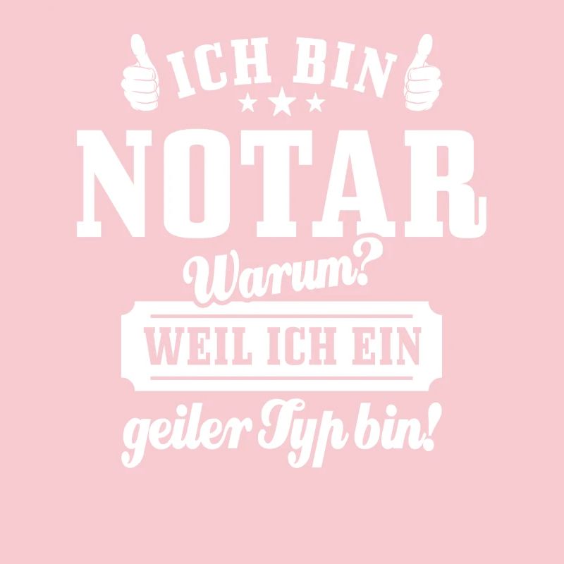 Ich bin Notar weil ich ein geiler Typ bin