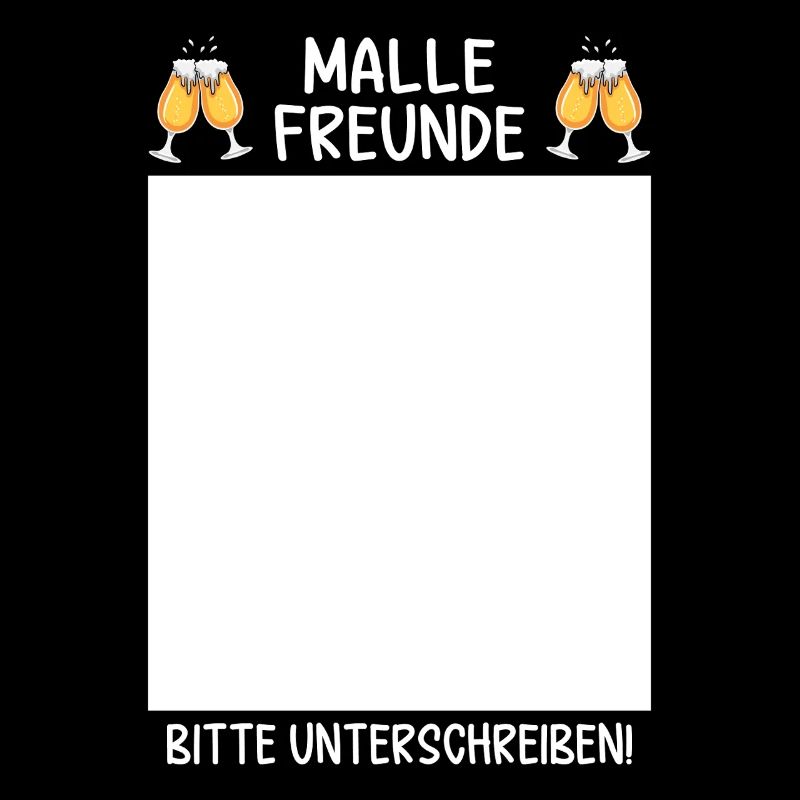 Malle Freunde Bitte Unterschreiben