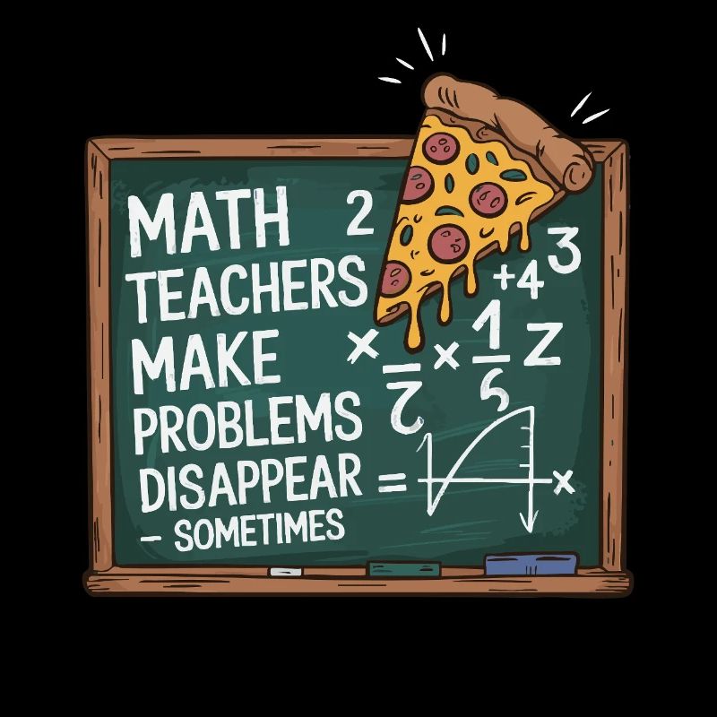 Professeur de mathématiques drôle Conception Pizza et résolution de problèmes