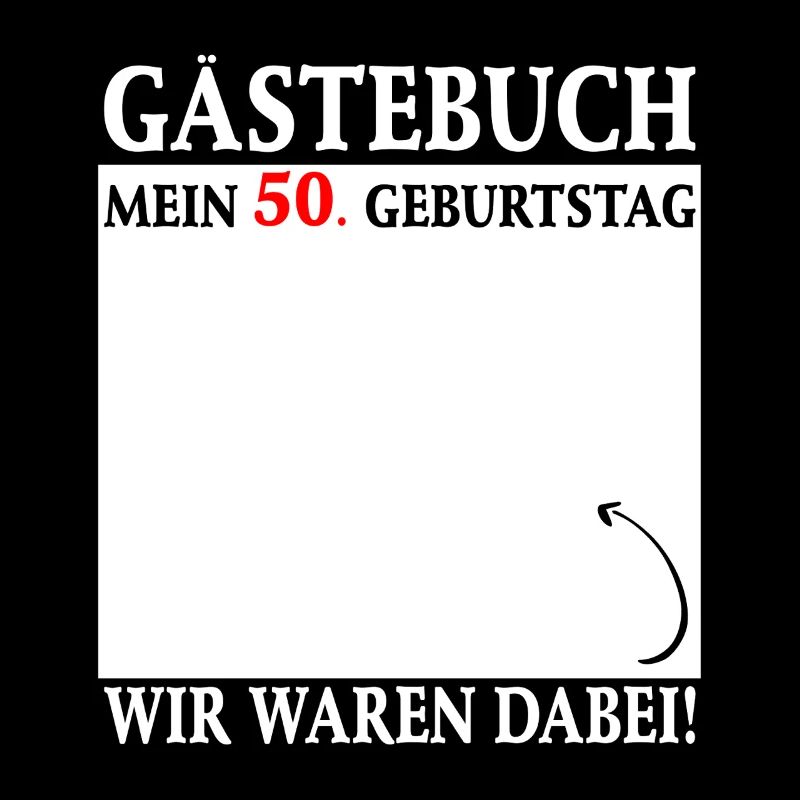 Gästebuch zum 50 Geburtstag - Wir waren dabei!