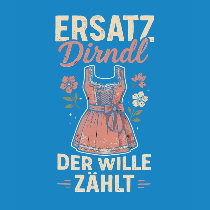 Dirndl de remplacement – La volonté compte