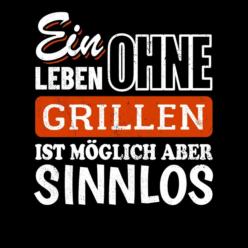 Ein Leben ohne Grillen ist möglich aber sinnlos