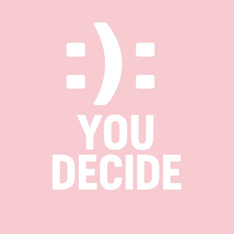 C’est vous qui décidez - Conception de motivation à double smiley