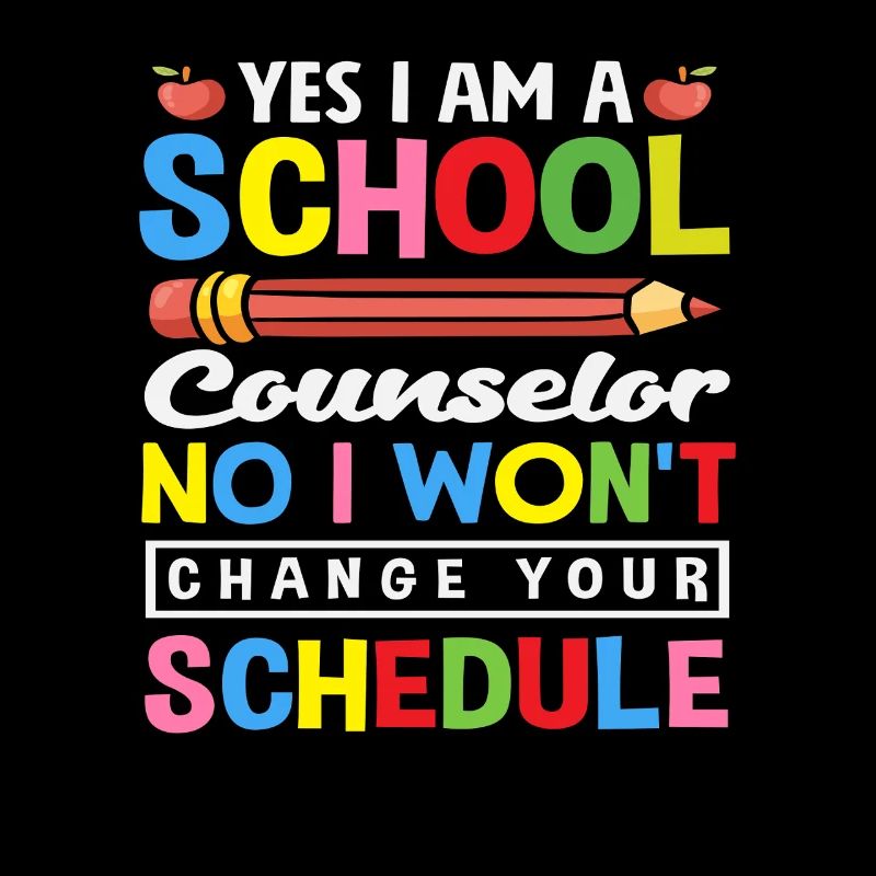 Yes I'm a school counselor No I don't change