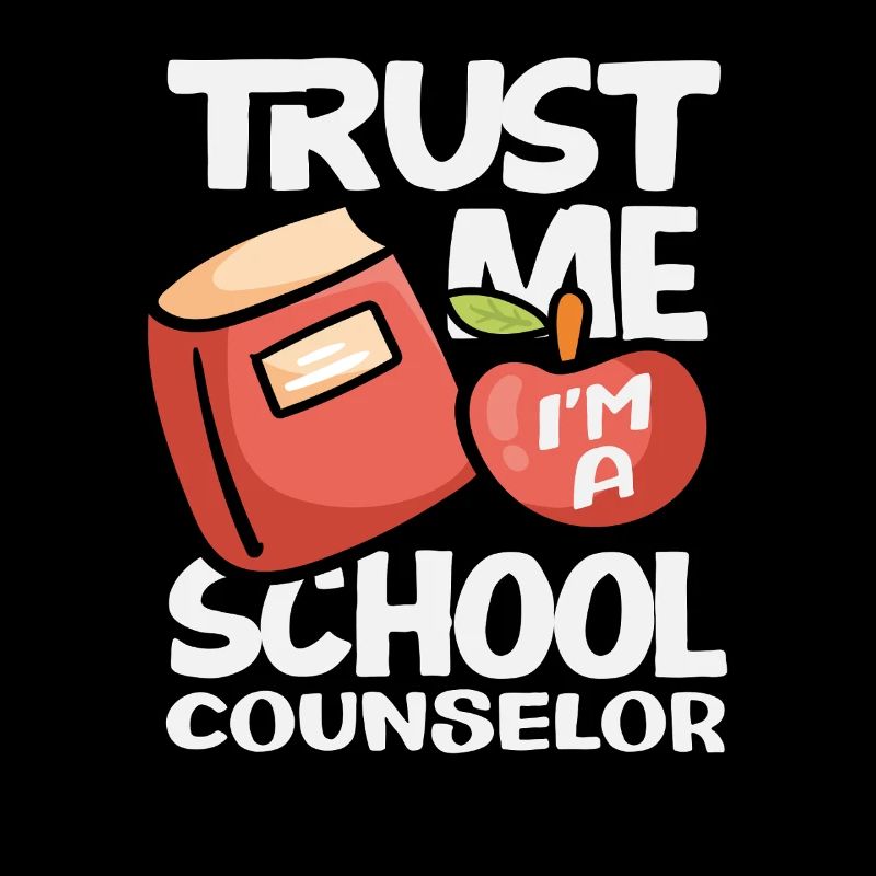 Trust me I'm a school counselor