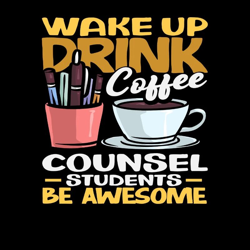 School Counselor Coffee Students Be Great