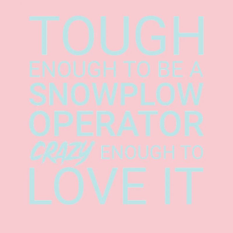 Snowplow Operator Crazy Schneepflugfahrer