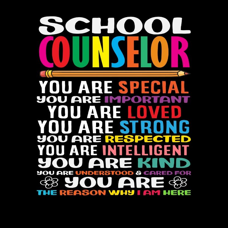 School Counselor You are especially loved