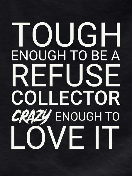 Refuse collector Crazy