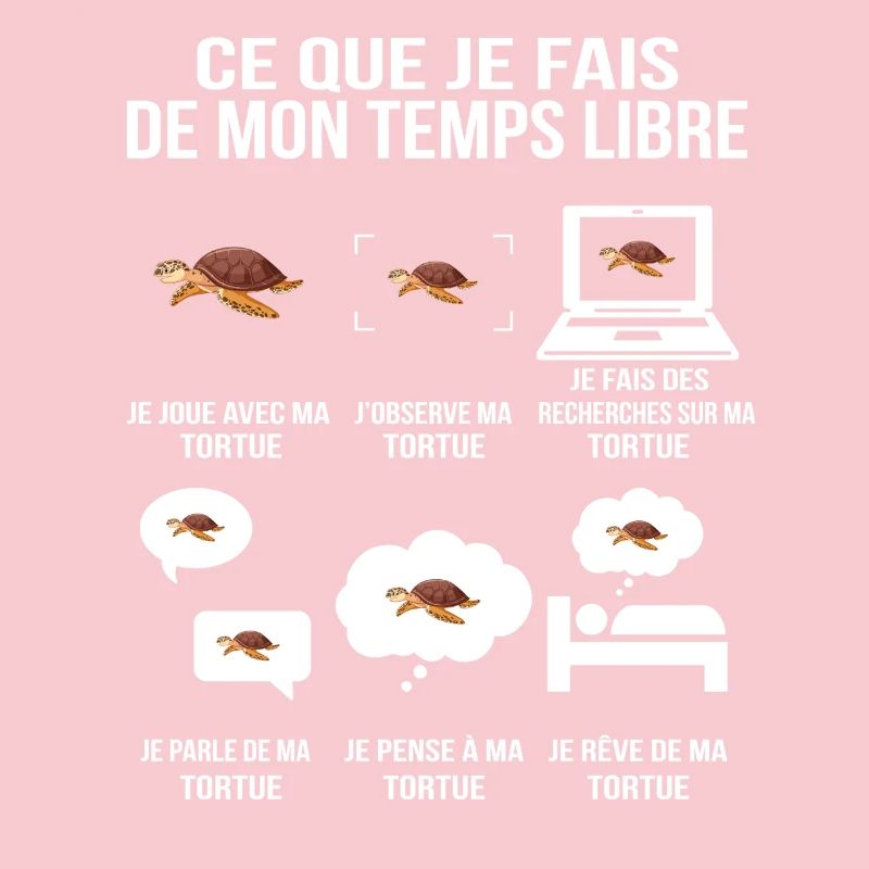 Ce que je fais de mon temps libre tortue