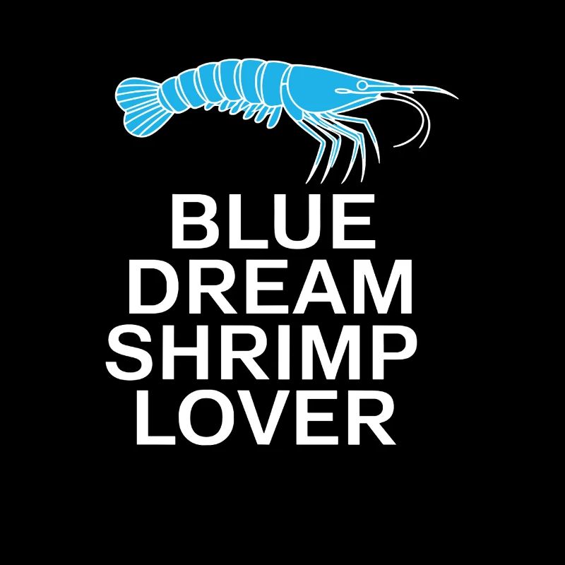 Blue Dream – For shrimp lovers