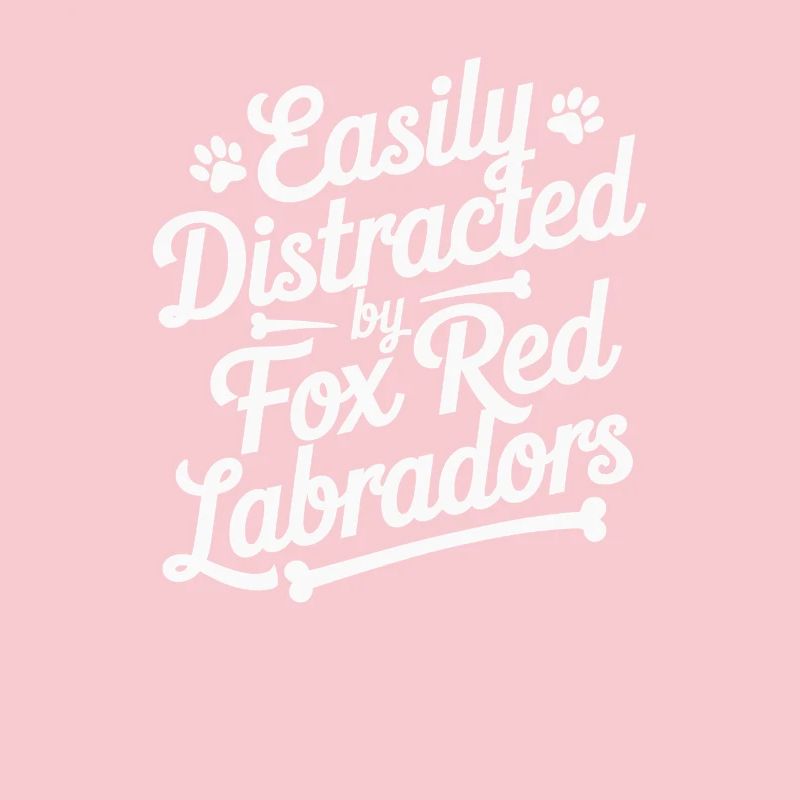 Easily Distracted By Fox Red Labradors