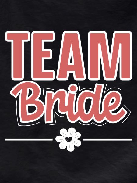 Team Bride
