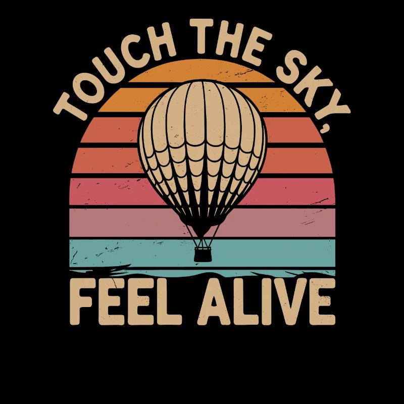 Hot Air Balloon Inspirational Message Touch the