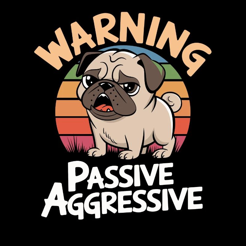 Vorsicht: Passiv Aggressiv Mops Retro Stil