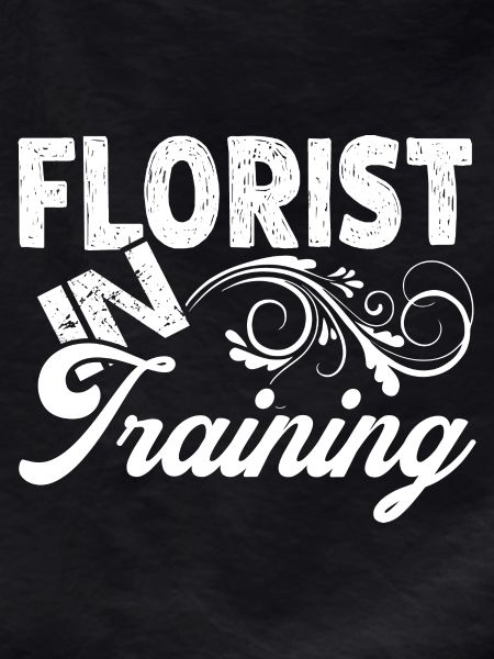 Florist In Training