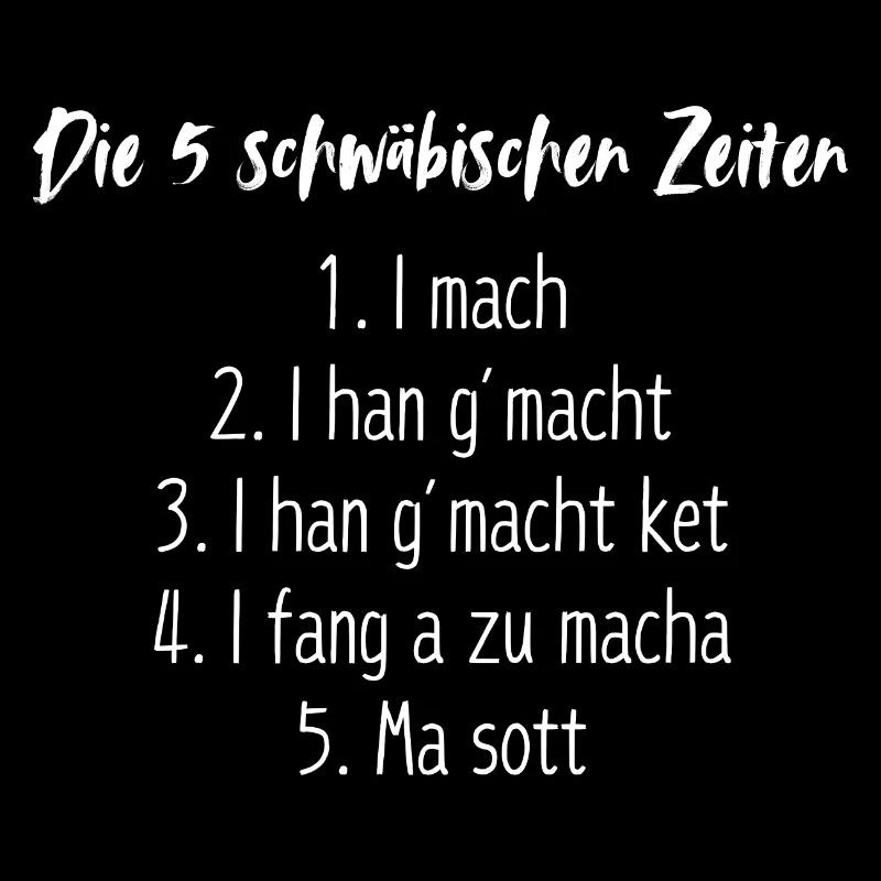 Die 5 Schwäbischen Zeiten Lustig Spruch Schwaben