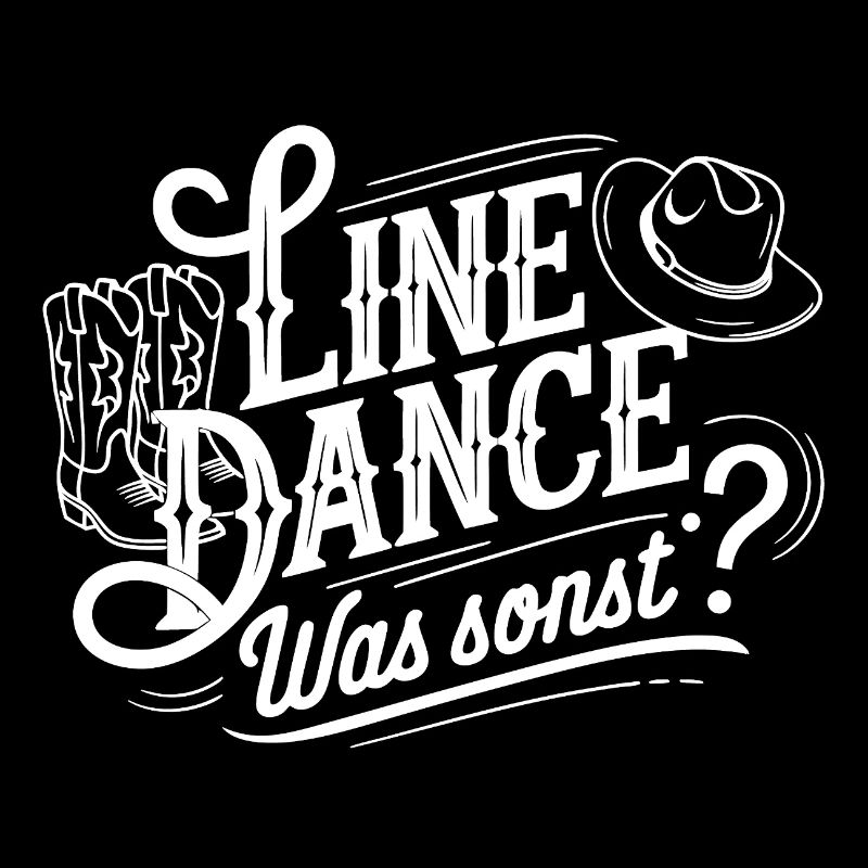 Line Dance was sonst - meine Passion - mein Ding.
