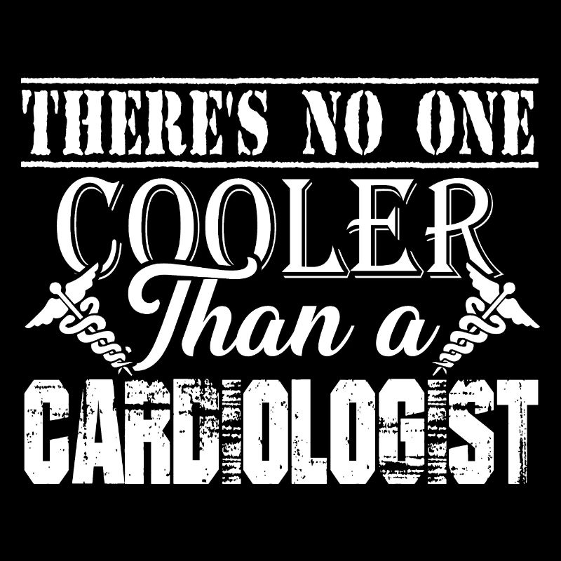 There's No One Cooler Than A Cardiologist