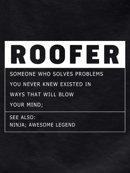 Roofer Craftsman Profession Saying