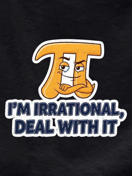 Mathematics Saying Irrationality