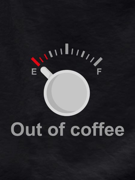 Out of Coffee