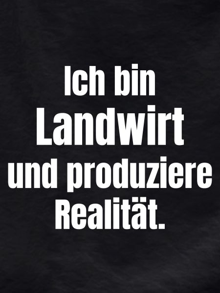 Ich bin Landwirt Realität