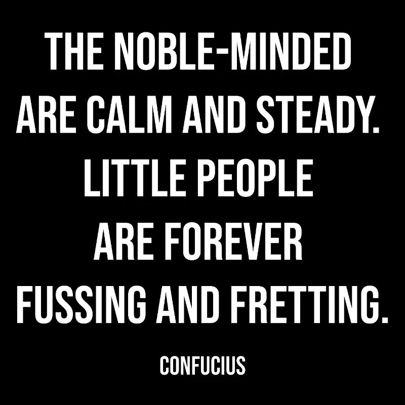 Citation de Confucius sur les esprits nobles