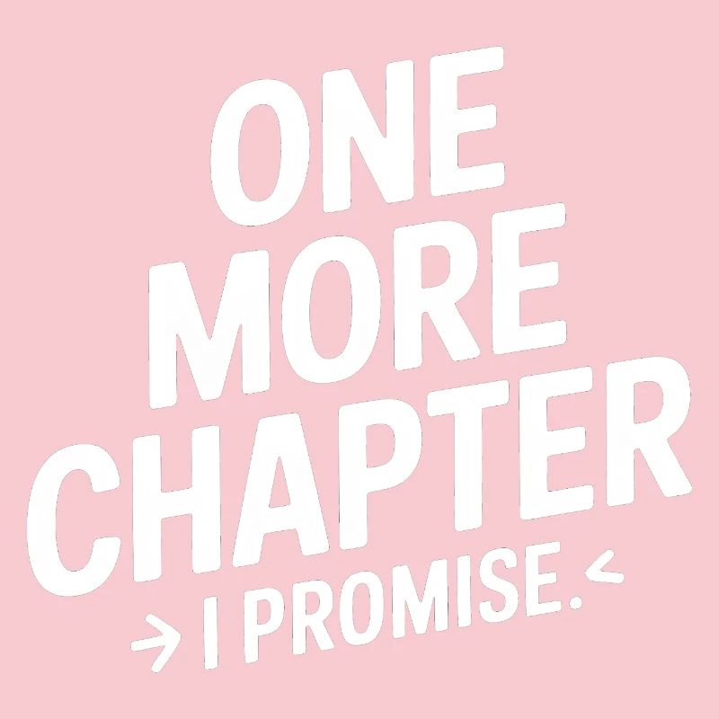 One More Chapter I Promise Read