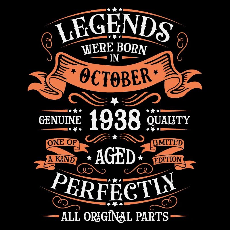 Legends Were Born In October 1938 Gift