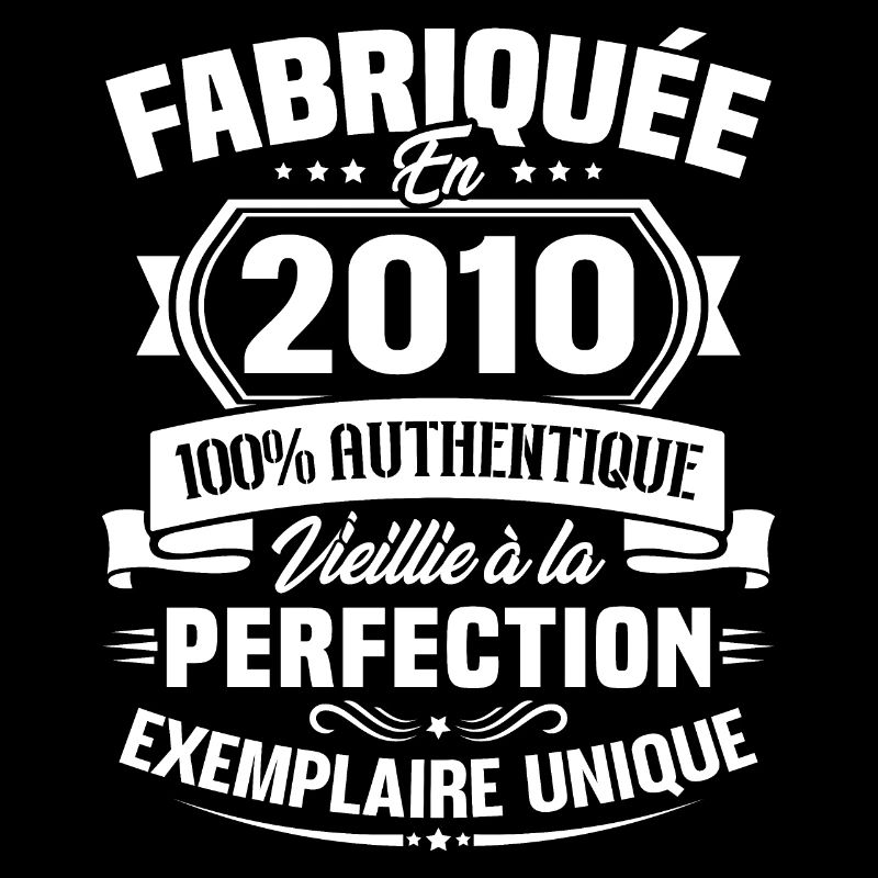 Fabriquée en 2010 - Cadeau d'anniversaire 13 ans