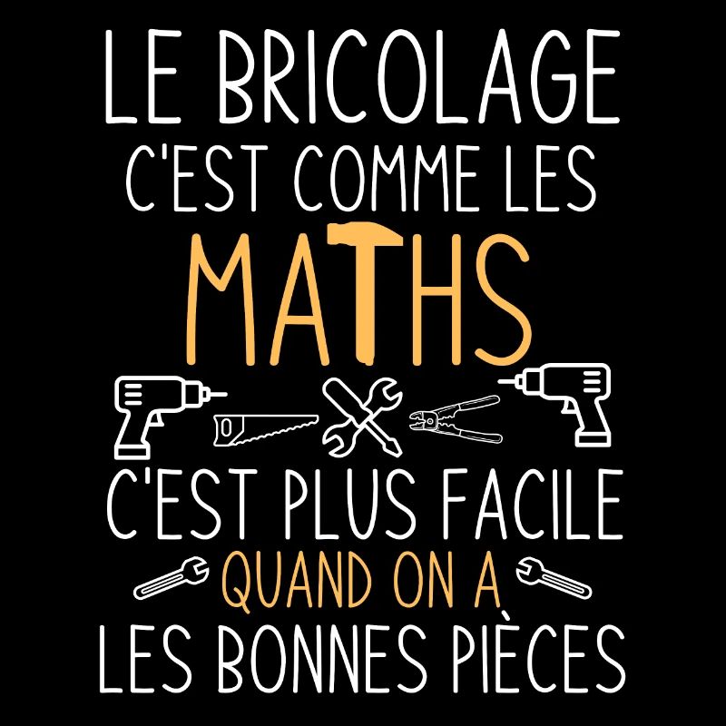 Le bricolage c est comme les maths 2