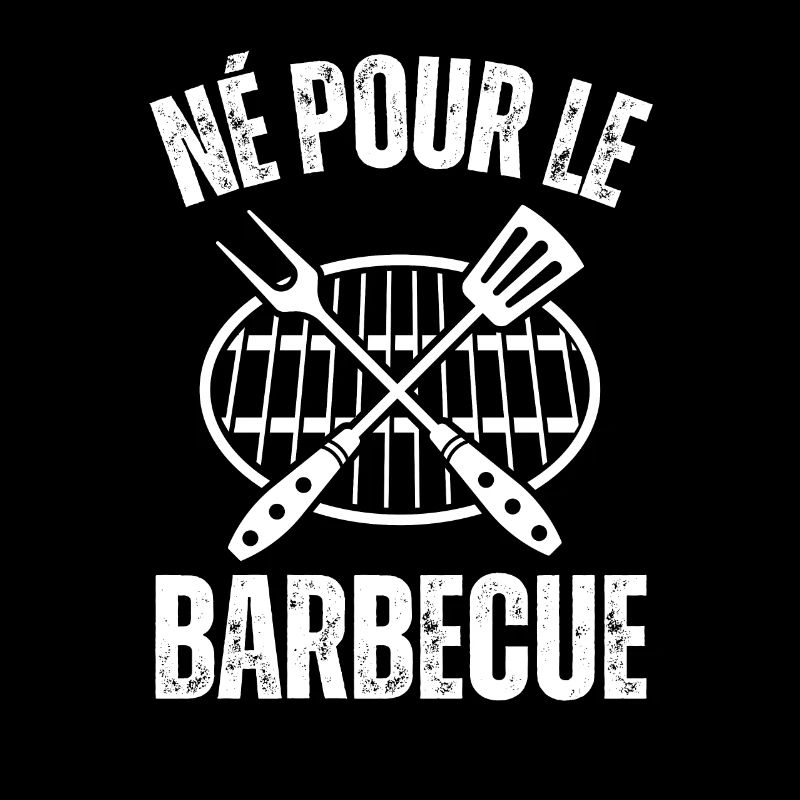 Né pour le barbecue BBQ