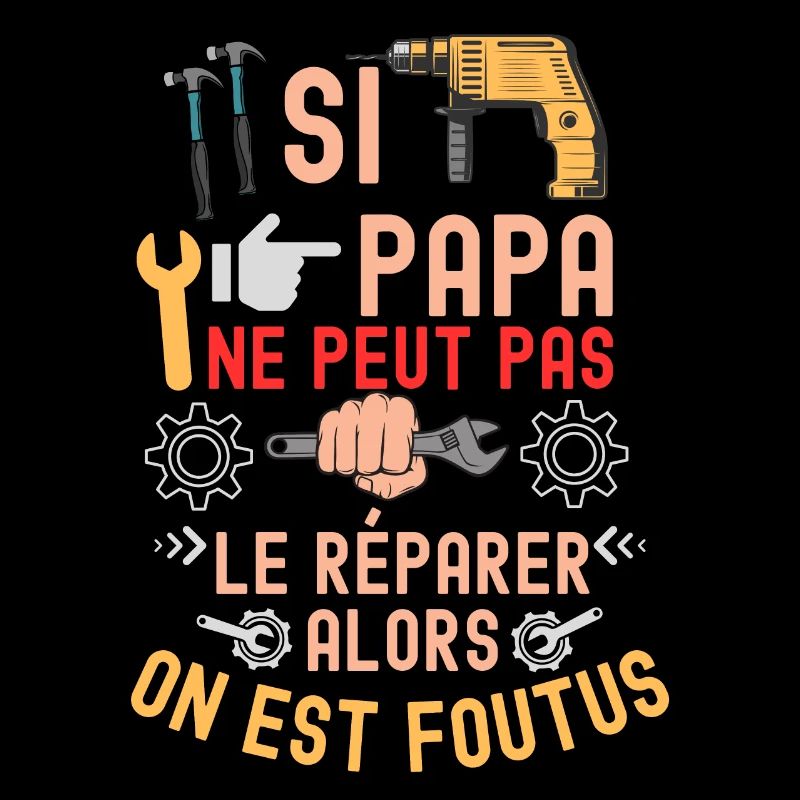 Si papa ne peut pas le réparer