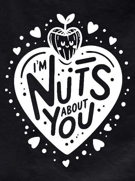 I’m Nuts About You