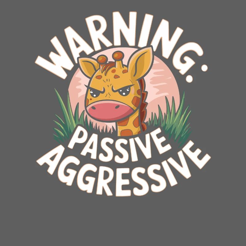 Warning: Passive Aggressive Giraffe Humor