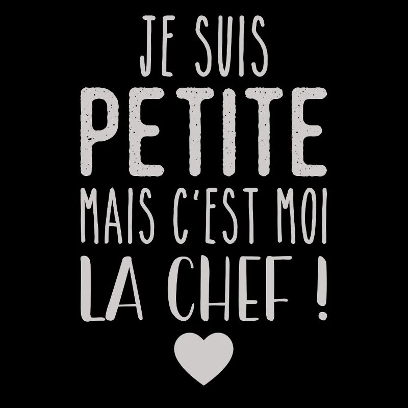 Je suis petite mais c'est moi la chef